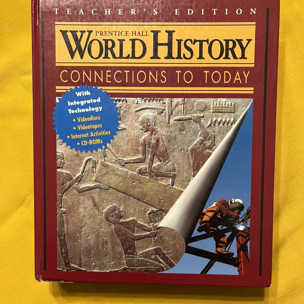 World History: Connections to Today, Teacher's Edition